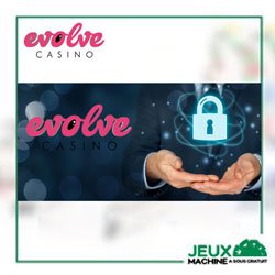 fiabilite-securite-evolve-casino